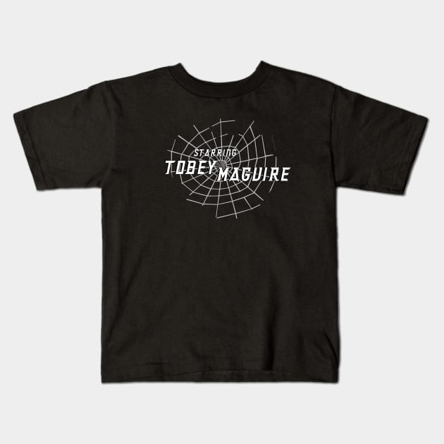 Starring Tobey Maguire Kids T-Shirt by Dueling Genre
